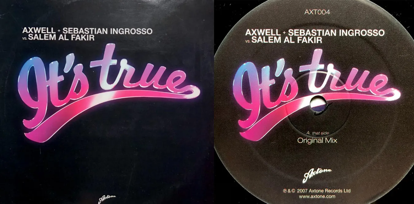 Axwell + Sebastian Ingrosso Vs. Salem Al Fakir – It's True